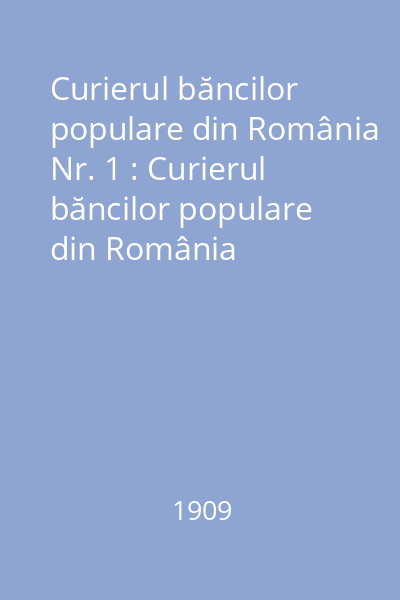 Curierul băncilor populare din România Nr. 1 : Curierul băncilor populare din România