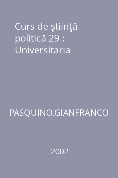 Curs de ştiinţă politică 29 : Universitaria