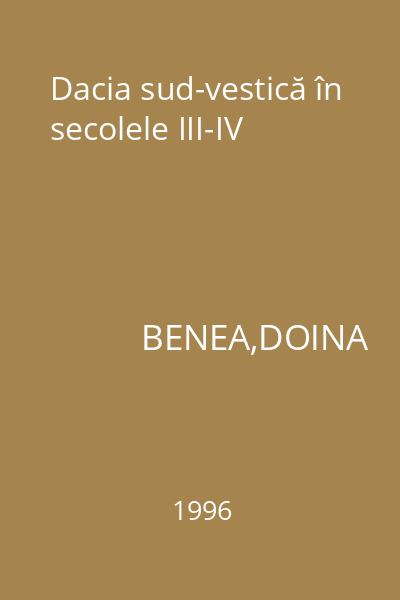 Dacia sud-vestică în secolele III-IV