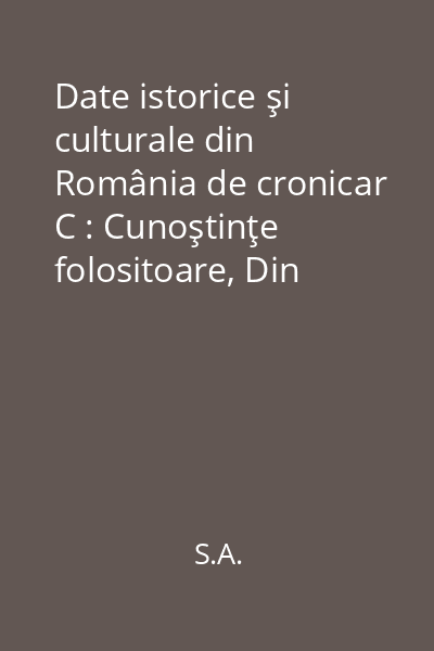 Date istorice şi culturale din România de cronicar C : Cunoştinţe folositoare, Din Lumea Largă, nr 61
