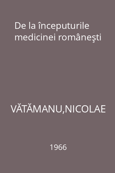 De la începuturile medicinei româneşti