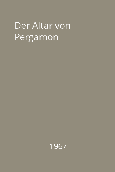 Der Altar von Pergamon