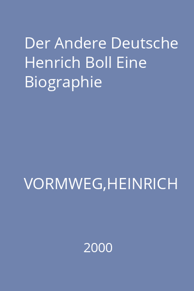Der Andere Deutsche Henrich Boll Eine Biographie