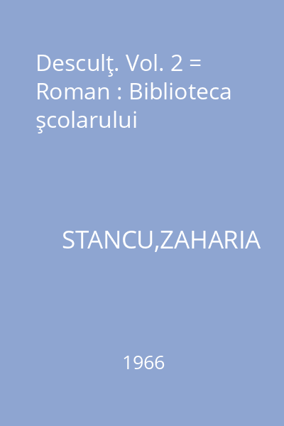 Desculţ. Vol. 2 = Roman : Biblioteca şcolarului