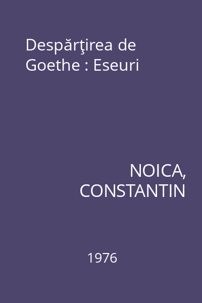 Despărţirea de Goethe : Eseuri