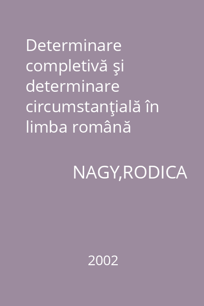 Determinare completivă şi determinare circumstanţială în limba română