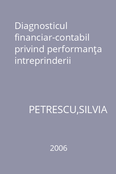 Diagnosticul financiar-contabil privind performanţa intreprinderii
