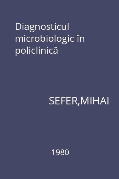 Diagnosticul microbiologic în policlinică