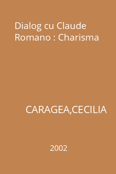 Dialog cu Claude Romano : Charisma