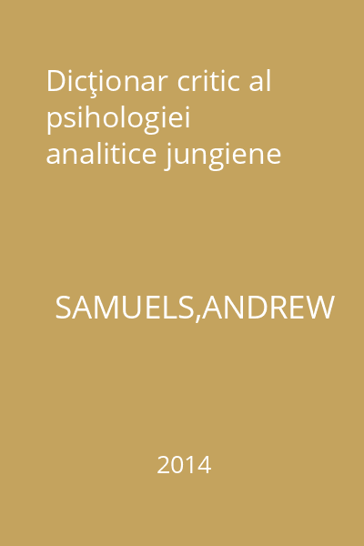 Dicţionar critic al psihologiei analitice jungiene