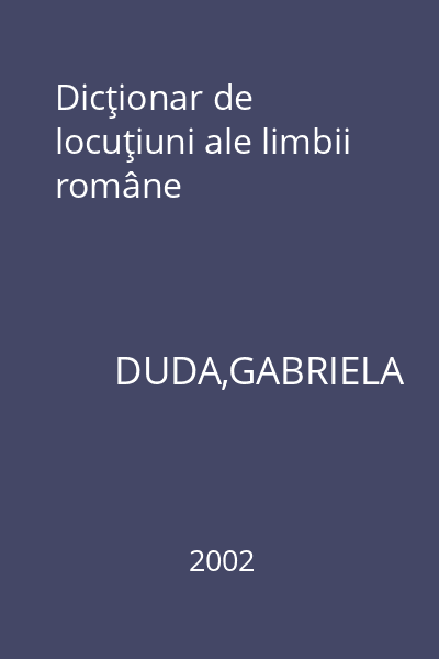 Dicţionar de locuţiuni ale limbii române