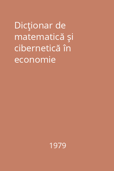 Dicţionar de matematică şi cibernetică în economie