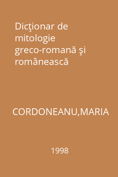 Dicţionar de mitologie greco-romană şi românească