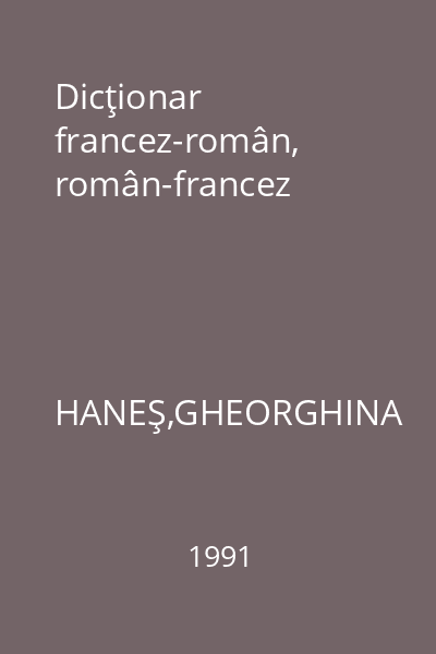 Dicţionar francez-român, român-francez