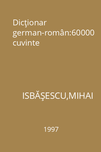 Dicţionar german-român:60000 cuvinte