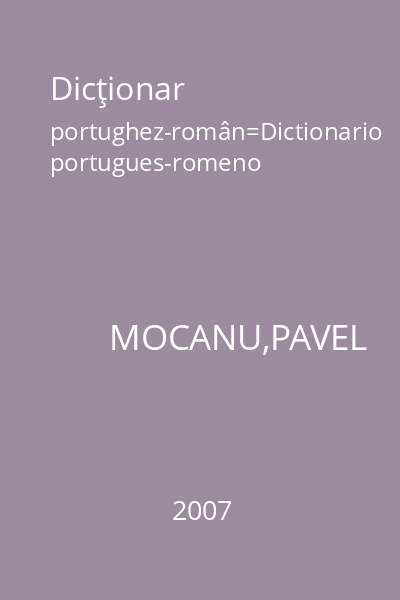 Dicţionar portughez-român=Dictionario portugues-romeno