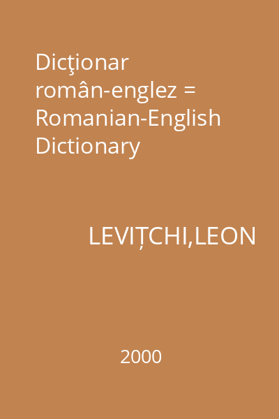 Dicţionar român-englez = Romanian-English Dictionary