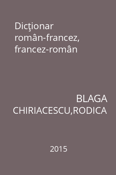 Dicţionar român-francez, francez-român