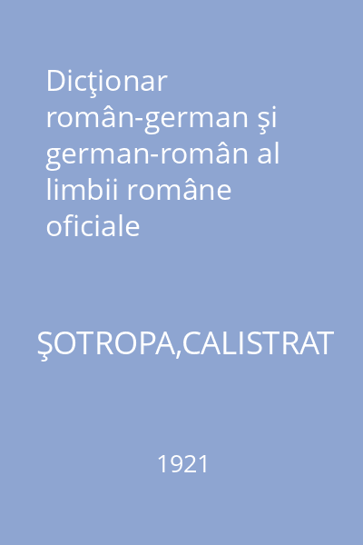Dicţionar român-german şi german-român al limbii române oficiale