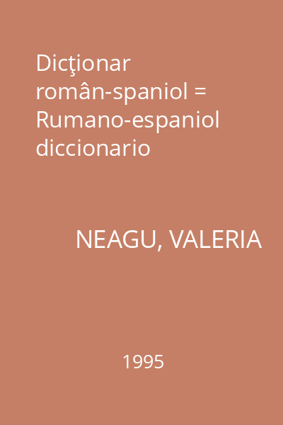 Dicţionar român-spaniol = Rumano-espaniol diccionario