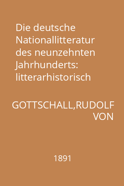 Die deutsche Nationallitteratur des neunzehnten Jahrhunderts: litterarhistorisch und kritisch dargestellt. Band. 3