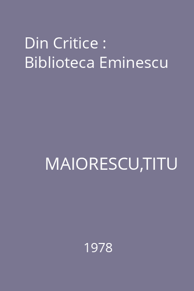 Din Critice : Biblioteca Eminescu