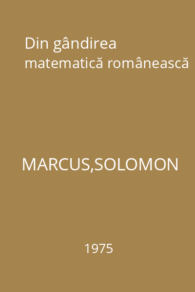 Din gândirea matematică românească