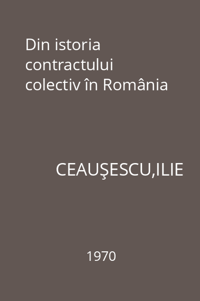 Din istoria contractului colectiv în România