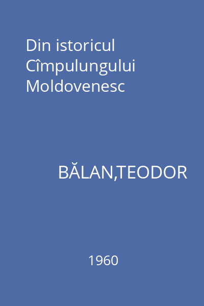 Din istoricul Cîmpulungului Moldovenesc
