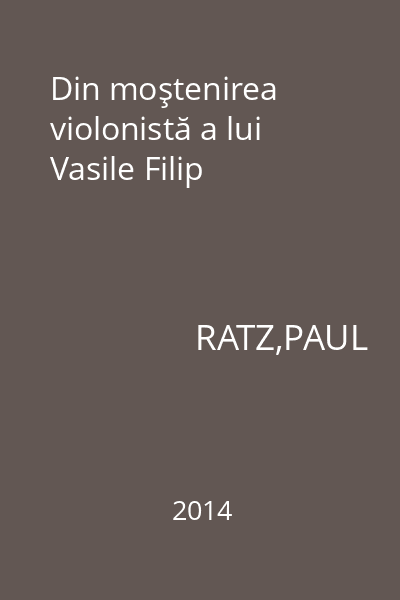 Din moştenirea violonistă a lui Vasile Filip
