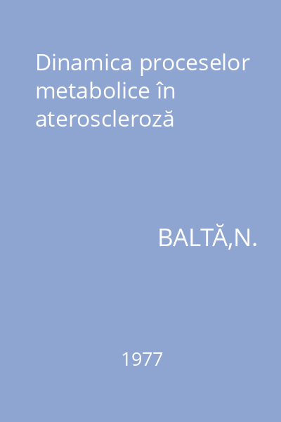 Dinamica proceselor metabolice în ateroscleroză