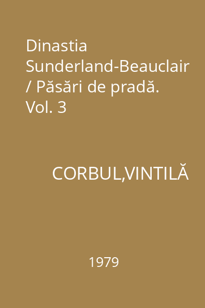 Dinastia Sunderland-Beauclair / Păsări de pradă. Vol. 3