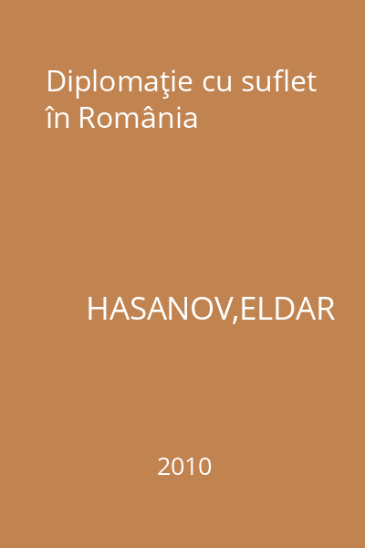 Diplomaţie cu suflet în România