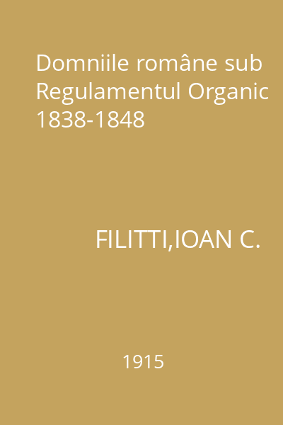 Domniile române sub Regulamentul Organic 1838-1848