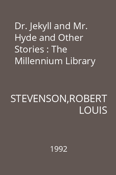 Dr. Jekyll and Mr. Hyde and Other Stories : The Millennium Library