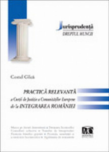 Dreptul muncii = Practică relevantă a curţii de justiţie a comunităţilor europene de la integrarea României