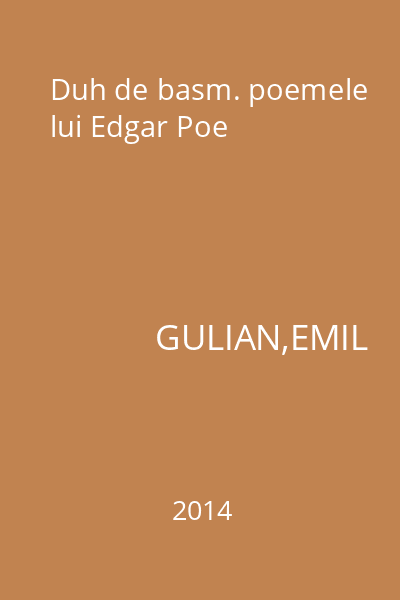 Duh de basm. poemele lui Edgar Poe