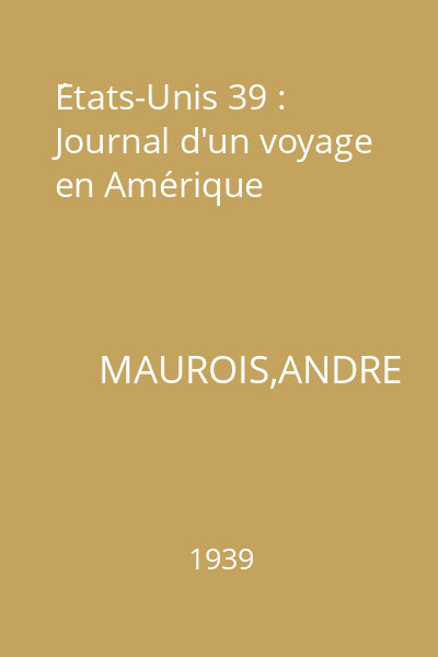 États-Unis 39 : Journal d'un voyage en Amérique