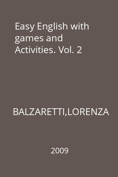 Easy English with games and Activities. Vol. 2