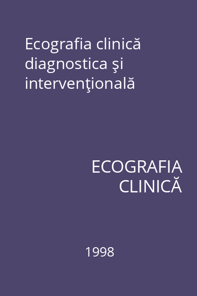 Ecografia clinică diagnostica şi intervenţională