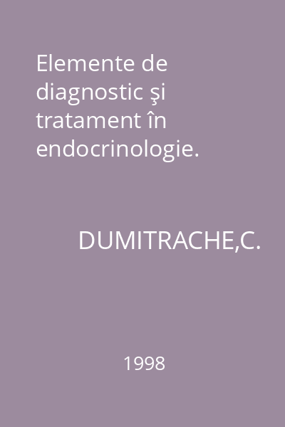 Elemente de diagnostic şi tratament în endocrinologie.