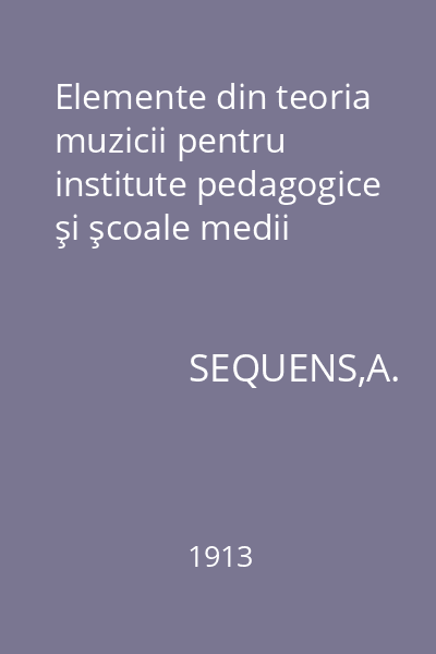 Elemente din teoria muzicii pentru institute pedagogice şi şcoale medii