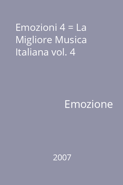 Emozioni 4 = La Migliore Musica Italiana vol. 4
