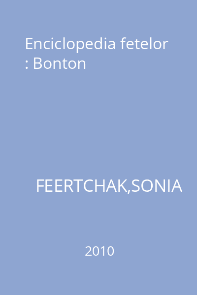 Enciclopedia fetelor : Bonton
