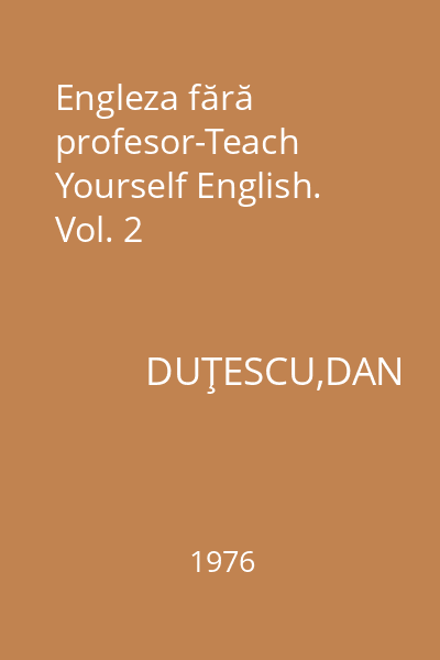 Engleza fără profesor-Teach Yourself English. Vol. 2
