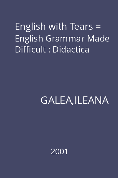 English with Tears = English Grammar Made Difficult : Didactica
