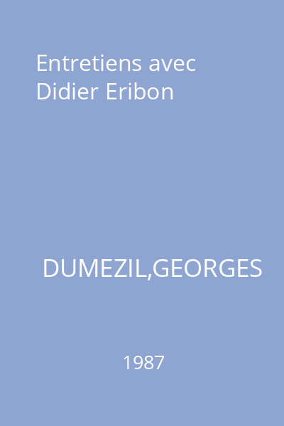 Entretiens avec Didier Eribon