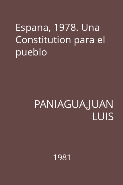 Espana, 1978. Una Constitution para el pueblo