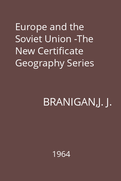 Europe and the Soviet Union -The New Certificate Geography Series