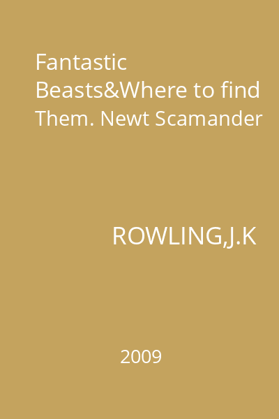 Fantastic Beasts&Where to find Them. Newt Scamander